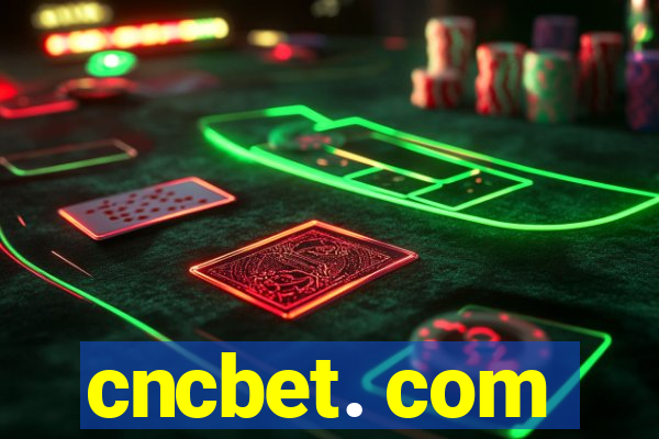 cncbet. com